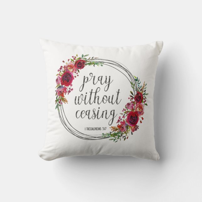 Pray Without Ceasing Cushion (Front)