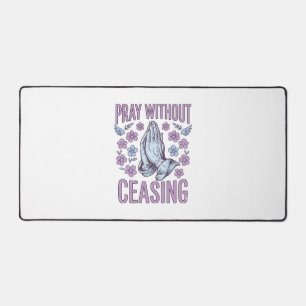 Pray Without Ceasing Floral Praying Hands Shirt_1 Desk Mat