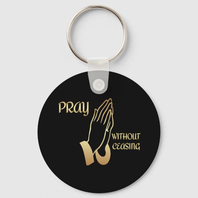 Pray Without Ceasing Key Ring (Front)