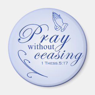 Pray without ceasing magnet
