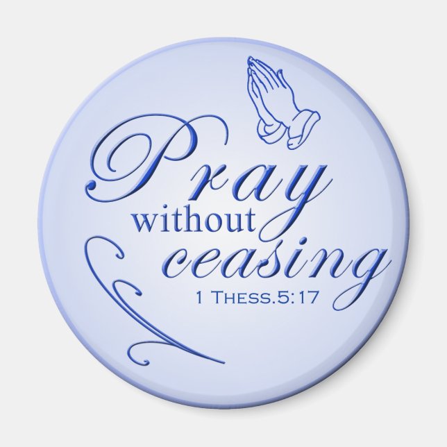 Pray without ceasing magnet (Front)