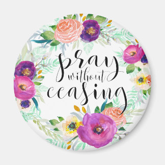 Pray Without Ceasing Magnet