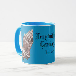 PRAY WITHOUT CEASING MUG