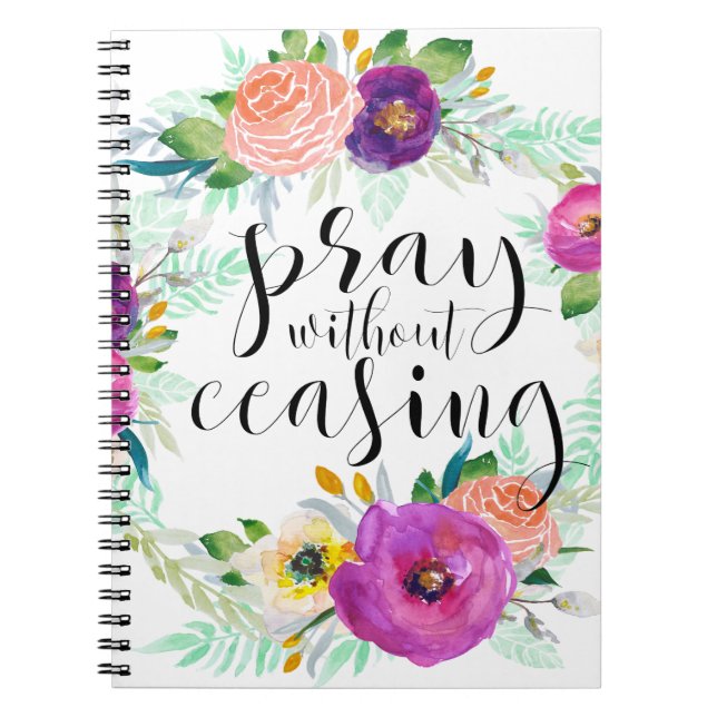 Pray Without Ceasing Notebook (Front)