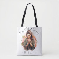 Pray Without Ceasing, Tote