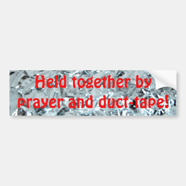 Prayer and Duct-Tape! Bumper Sticker (Front)