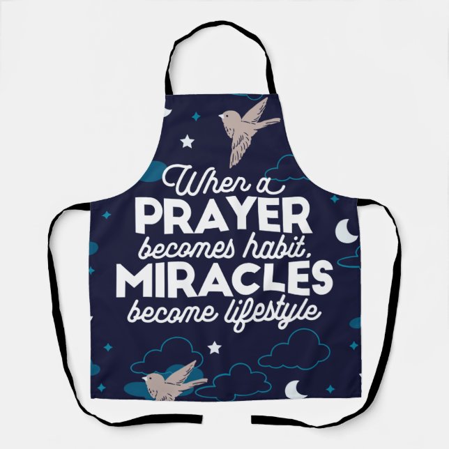 Prayer and Miracles Quotes Apron (Front)