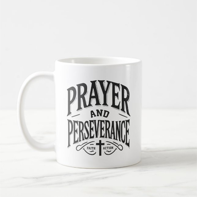 Prayer and Perseverance - Faith, Hustle, Success Coffee Mug (Left)