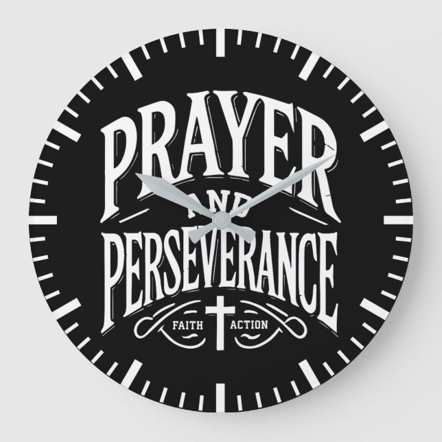 Prayer and Perseverance - Faith, Hustle, Success Large Clock (Front)