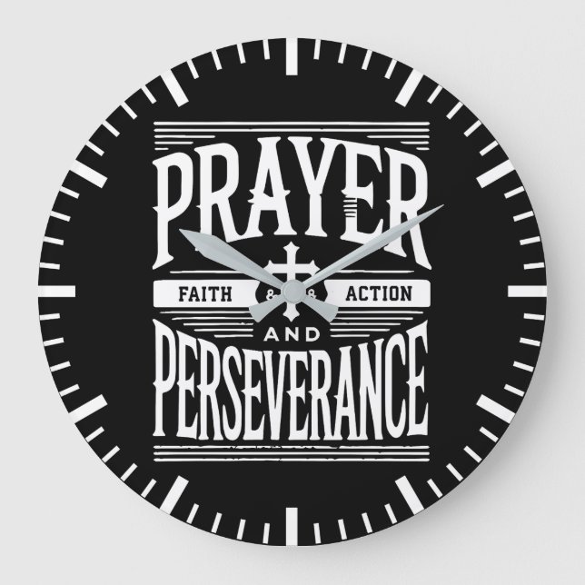 Prayer and Perseverance - Faith, Hustle, Success Large Clock (Front)