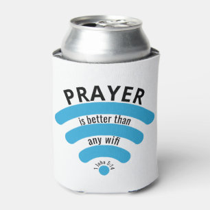 PRAYER BETTER THAN WIFI Christian Can Cooler