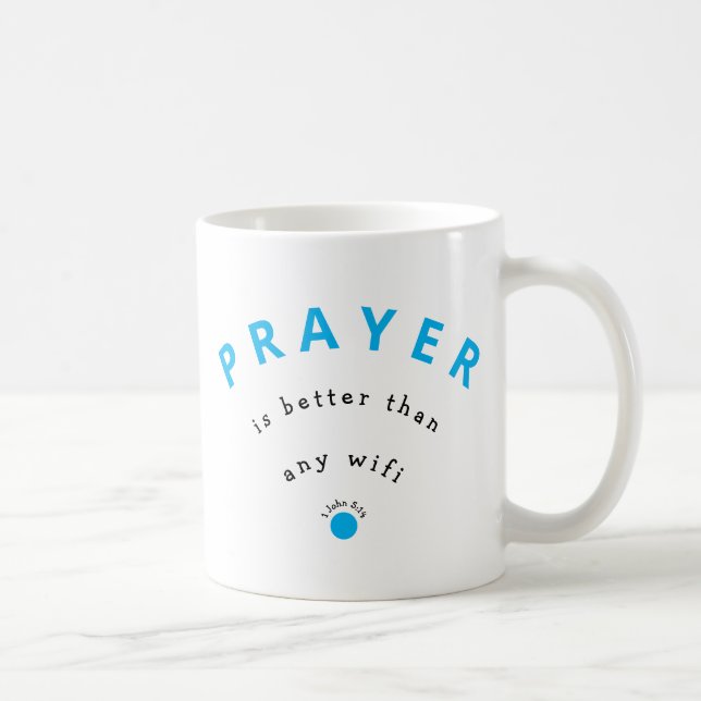 PRAYER BETTER THAN WIFI Motivational Coffee Mug (Right)