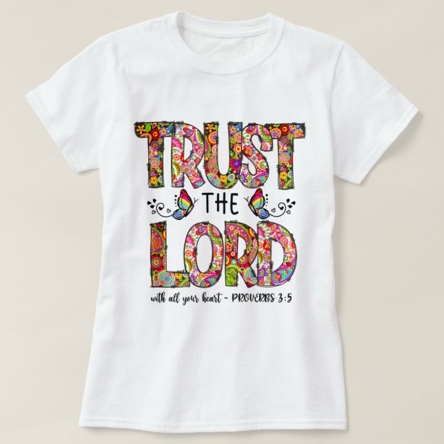 prayer bible Verse religious jesus trust the lord  T-Shirt (Design Front)