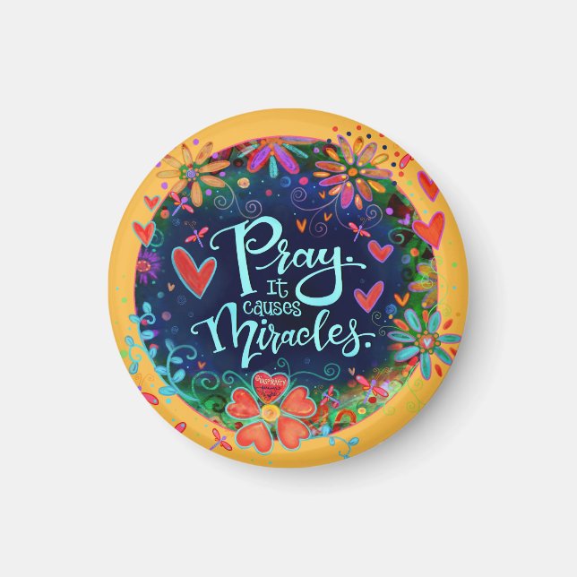 Prayer Causes Miracles Pretty Floral Irelyn Magnet (Front)