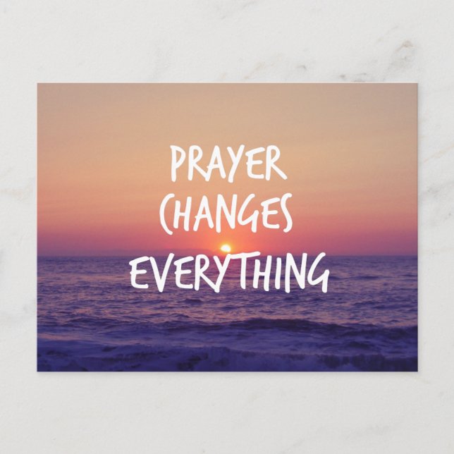 Prayer Changes Everything Christian Quote Postcard (Front)