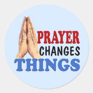 PRAYER CHANGES THINGS CLASSIC ROUND STICKER