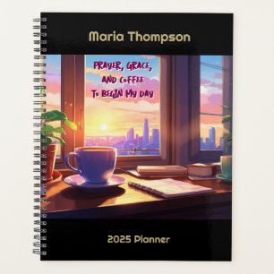 Prayer, Grace & A Coffee To Start My Day Planner