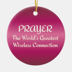 PRAYER - Greatest Wireless Connection Ceramic Ornament