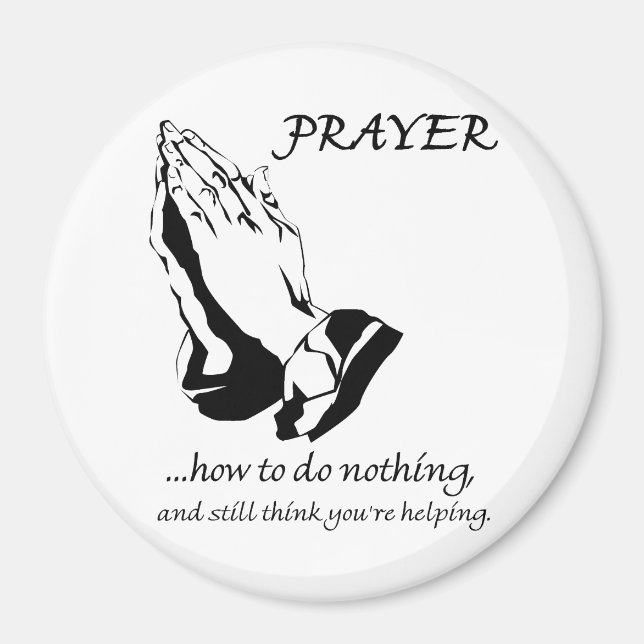 Prayer How to Do Nothing Magnet (Front)