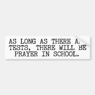 Prayer In School Bumper Sticker