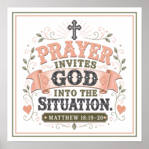 Prayer Invites God Into The Situation Quote Poster
