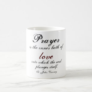 Prayer is the inner bath of love coffee mug