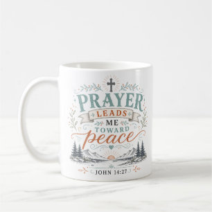 Prayer Leads Me Toward Peace Christian Quote Coffee Mug