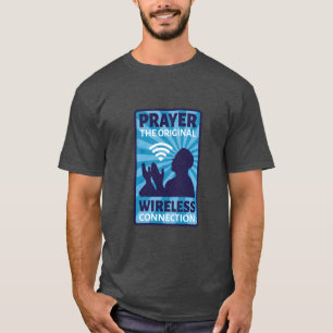 Prayer the Original Wireless Connection Wifi Humou T-Shirt
