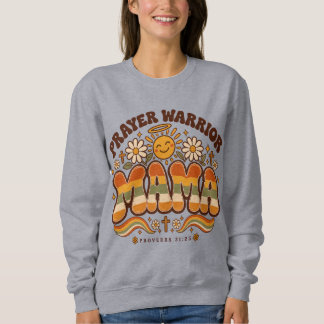 Prayer Warrior Mama Christian Women's Sweatshirt
