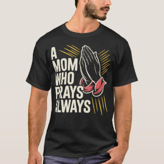 Prayer Warrior Mum Religious Mother Christian T-Shirt