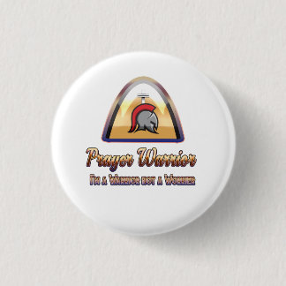 Prayer Warrior Small Round Button for Christians