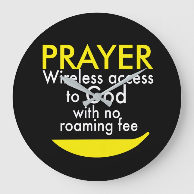 Prayer - Wireless access to God  Large Clock (Front)