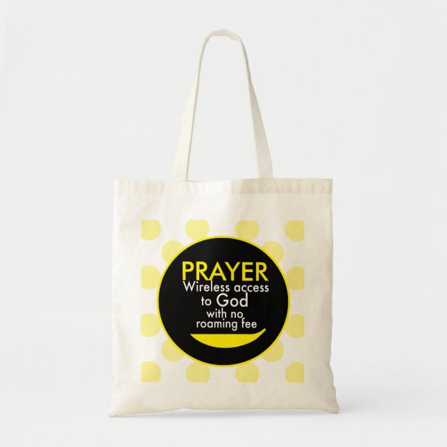 Prayer - Wireless access to God  Tote Bag (Front)