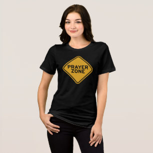 Prayer Zone – Stop and Talk to God Tri-Blend Shirt
