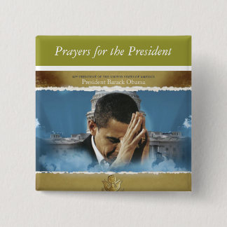 Prayers for the President 15 Cm Square Badge