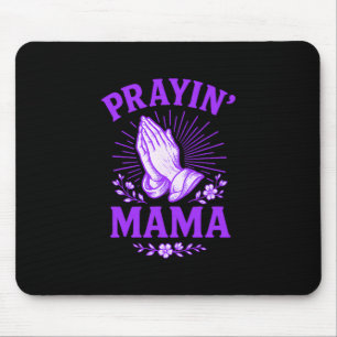 Prayin Mama Christian Mom Religious Praying Hands Mouse Pad