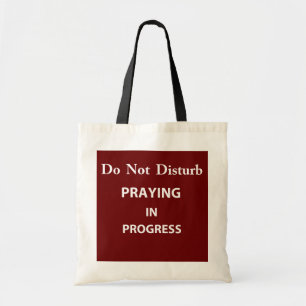 Praying in Progress Tote Bag