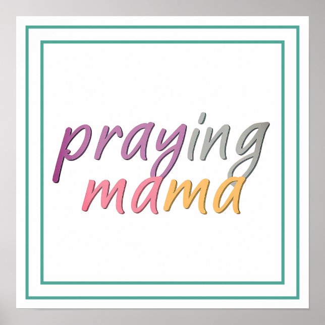 Praying Mama Colourful Modern Typography Art Poster (Front)