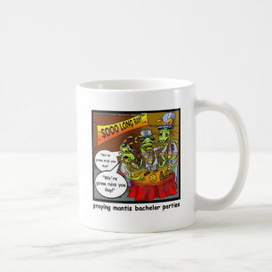 Praying Mantis Batchelor Party Funny Gifts & Tees Coffee Mug