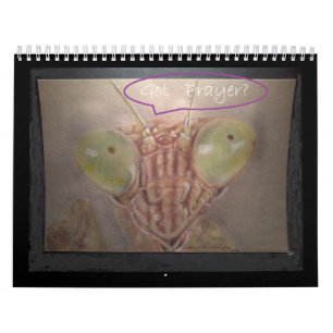Praying Mantis Calendar asking "Got Prayer?"