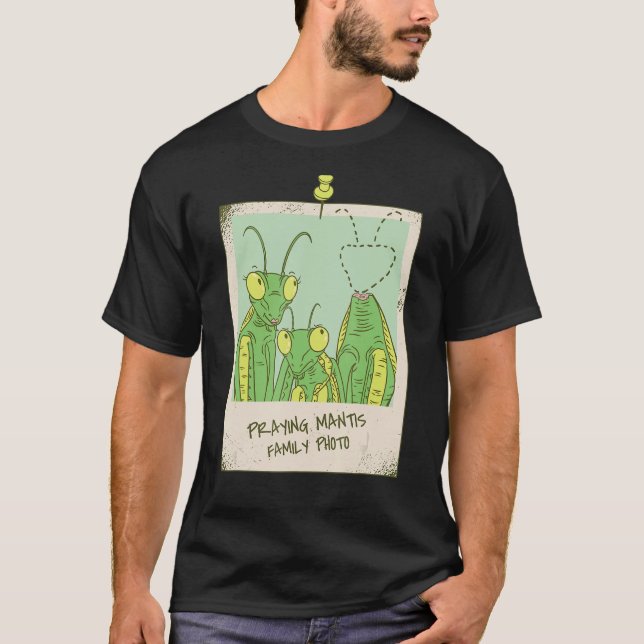 Praying Mantis Family Photo Praying Mantis T-Shirt (Front)