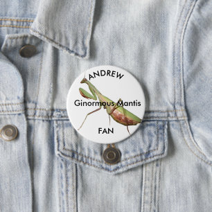 praying mantis, Ginormous Mantis 7.5 Cm Round Badge