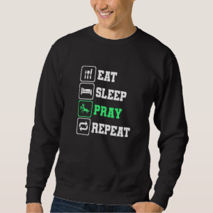 Praying Mantis Insect Entomology Eat Sleep Pray R Sweatshirt