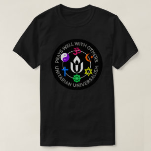 Prays well with others Unitarian Universalism Hoo T-Shirt