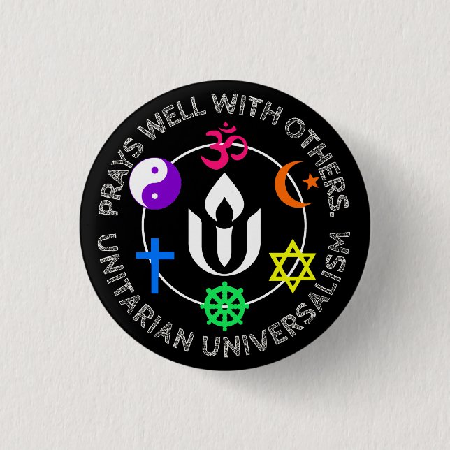 Prays well with others Unitarian Universalism  Sil 3 Cm Round Badge (Front)