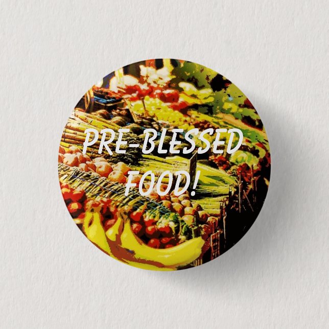 Pre-Blessed Food! 3 Cm Round Badge (Front)