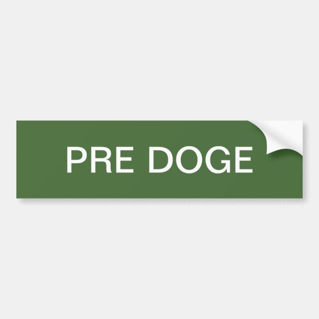 PRE DOGE (green/white) bumper sticker (Front)