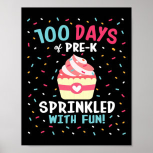 Pre K 100 Days Of School Girls Sprinkled Fun Cupca Poster