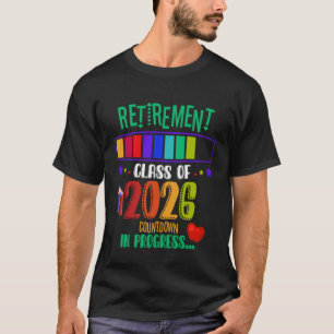 Pre-K Admin Retirement Class of 2026 Countdown Cut T-Shirt