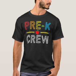 Pre K Crew   PreSchool Teacher Student 1st Day of  T-Shirt